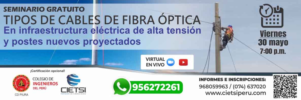 seminario gratuito tipos de cables de fibra Optica en infraestructura elEctrica de alta tensiOn y postes nuevos proyectados 2025